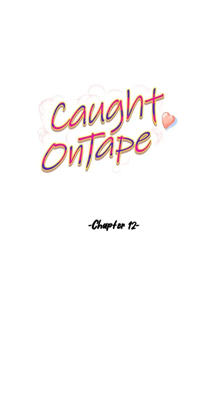 Caught on Tape Chapter 12 page 4 - 
