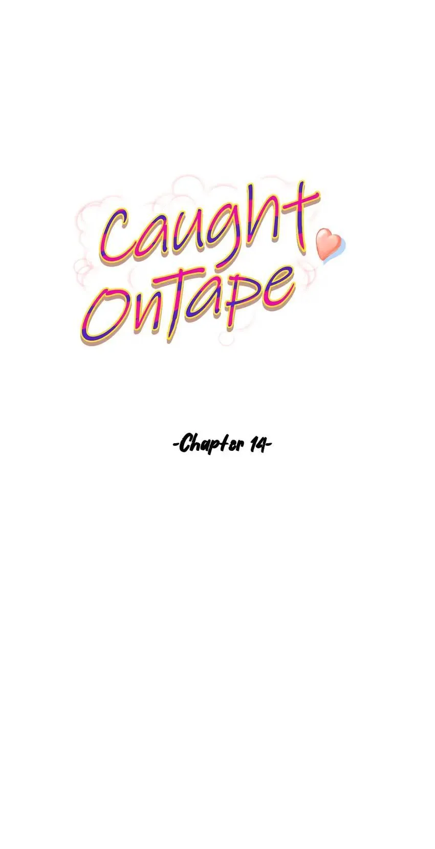 Caught on Tape Chapter 14 page 4 - 