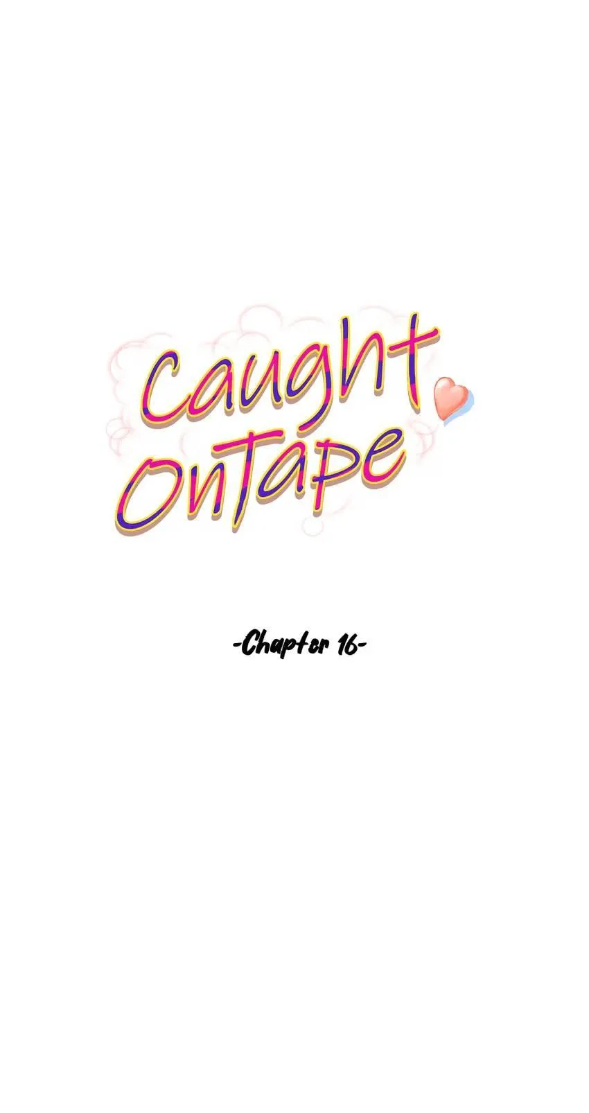 Caught on Tape Chapter 16 page 4 - 