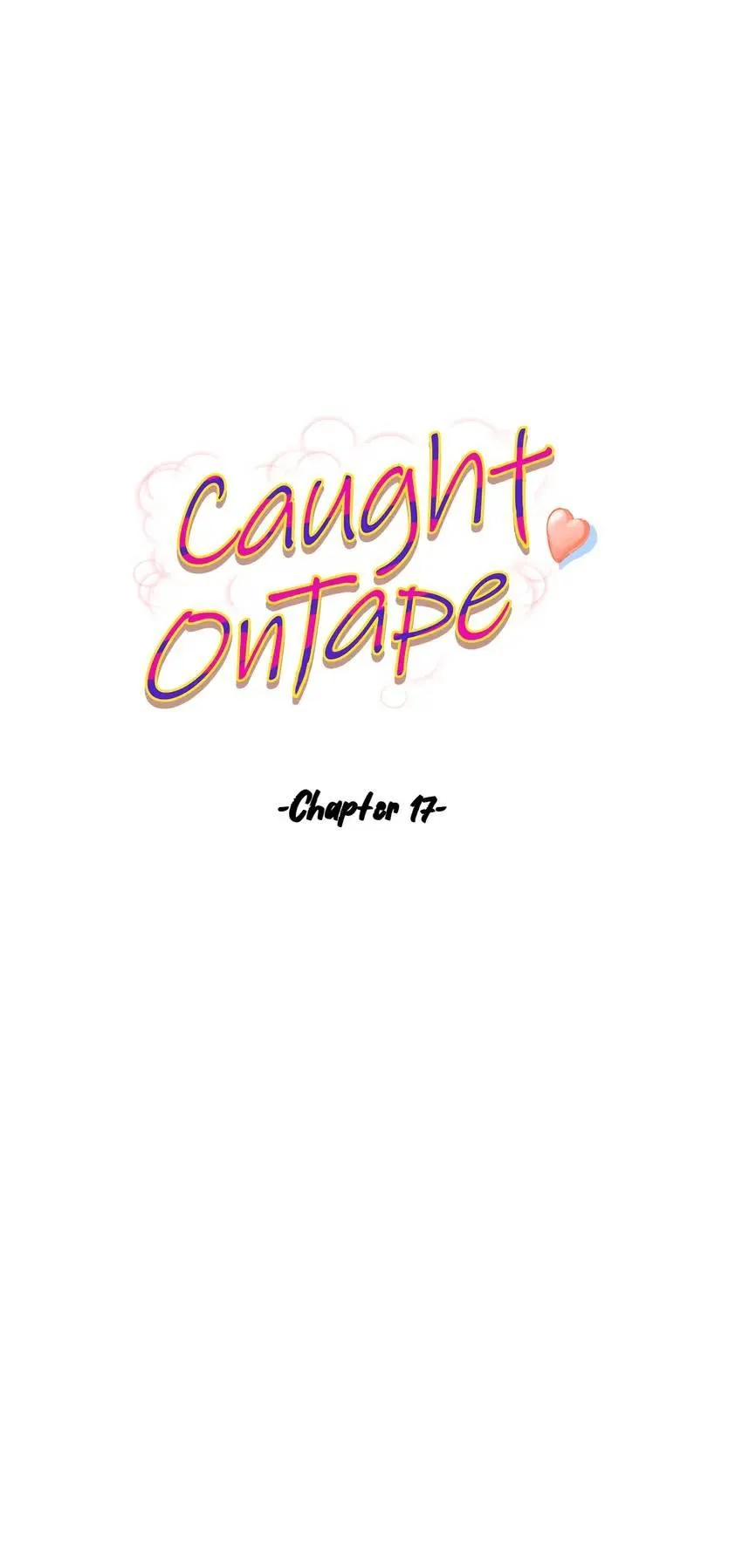 Caught on Tape Chapter 17 page 4 - 