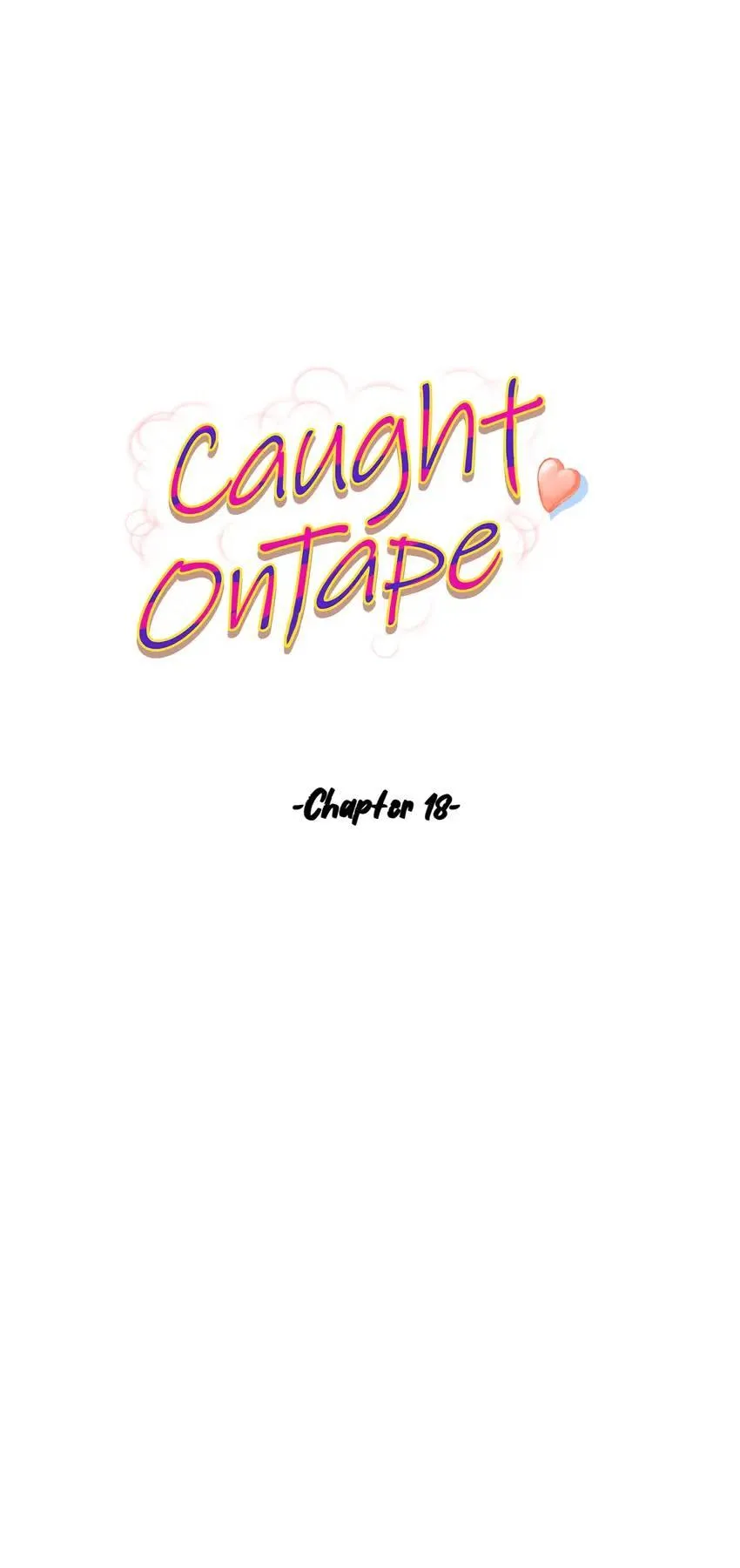 Caught on Tape Chapter 18 page 5 - 
