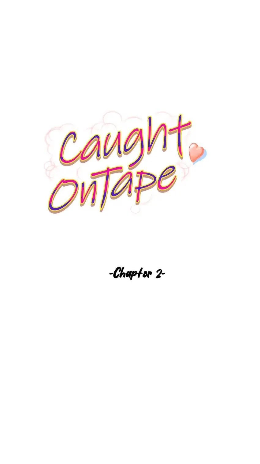 Caught on Tape Chapter 2 page 5 - 