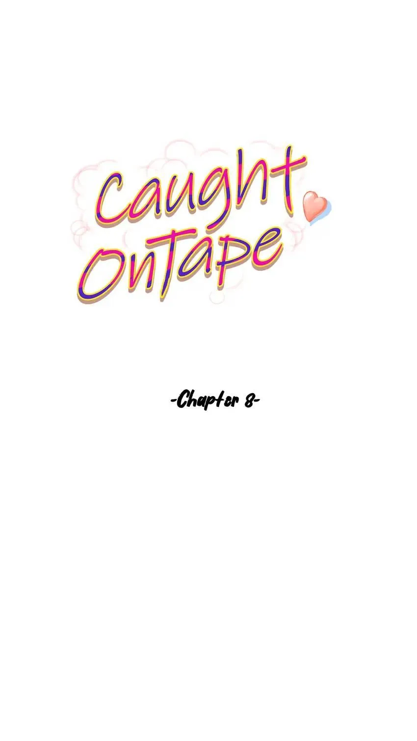 Caught on Tape Chapter 8 page 5 - 