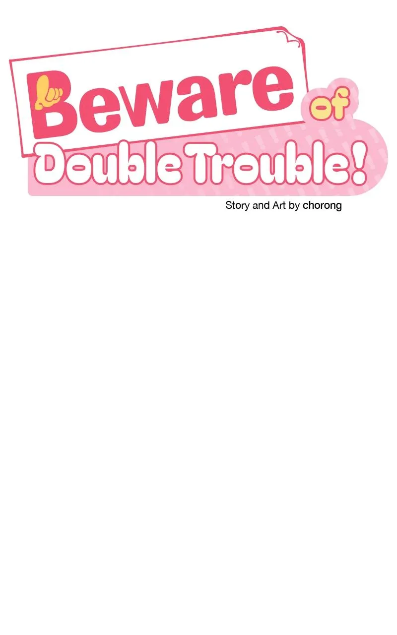 Caution: Beware of Double Trouble! Chapter 25 page 11 - 