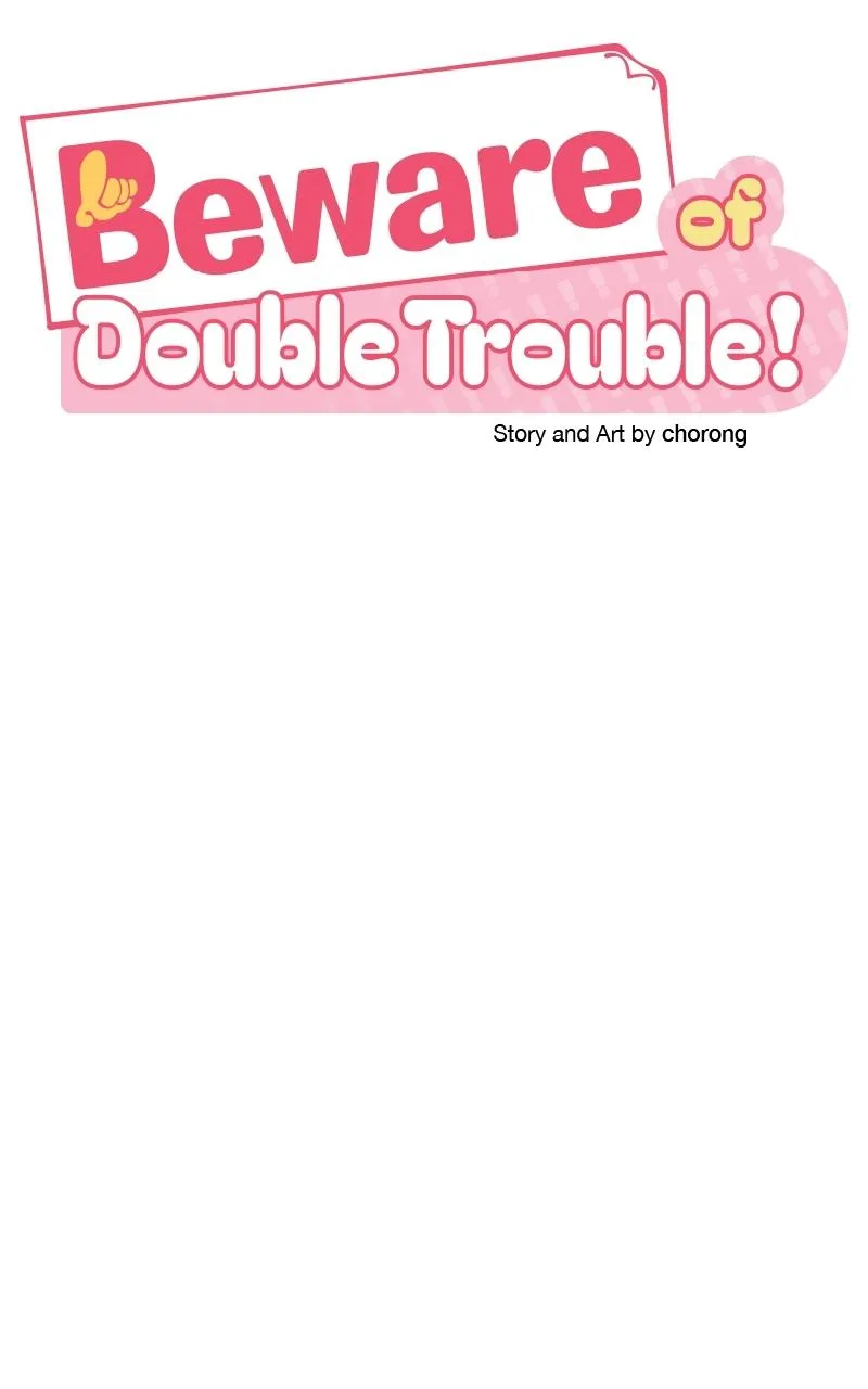 Caution: Beware of Double Trouble! Chapter 26 page 63 - 