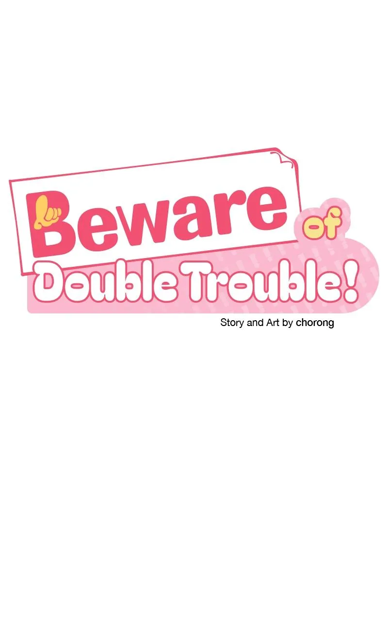 Caution: Beware of Double Trouble! Chapter 29 page 16 - 