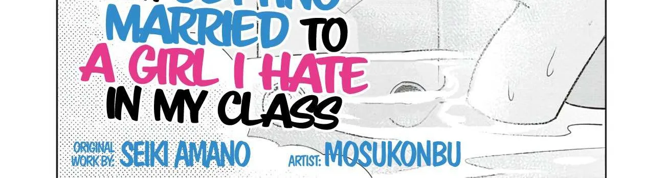 Class no Daikirai na Joshi to Kekkon Suru Koto ni Natta Chapter 5.1 page 9 - 