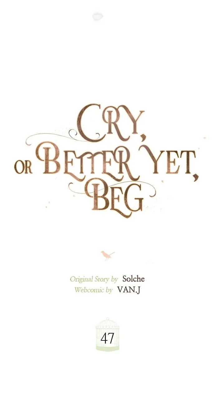 Cry, or Better Yet, Beg Chapter 47 page 53 - 