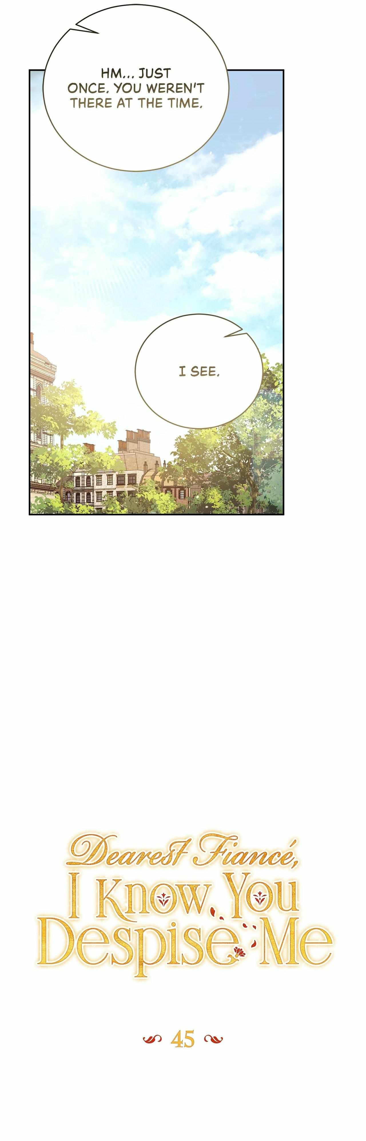 Dearest Fiancé, I Know You Despise Me Chapter 45 page 6 - 