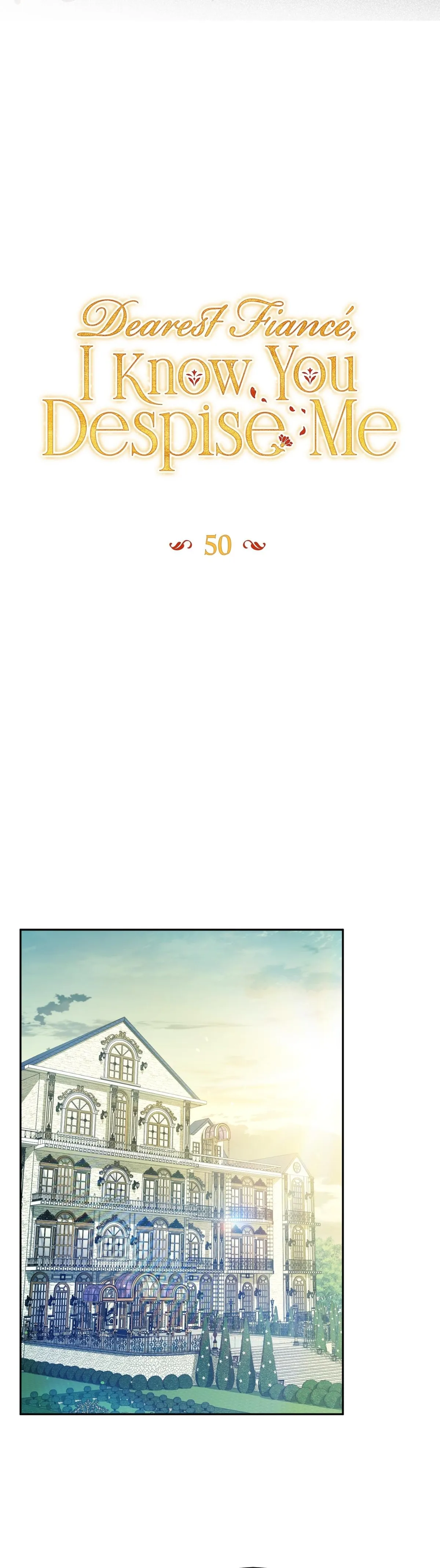 Dearest Fiancé, I Know You Despise Me Chapter 50 page 14 - 