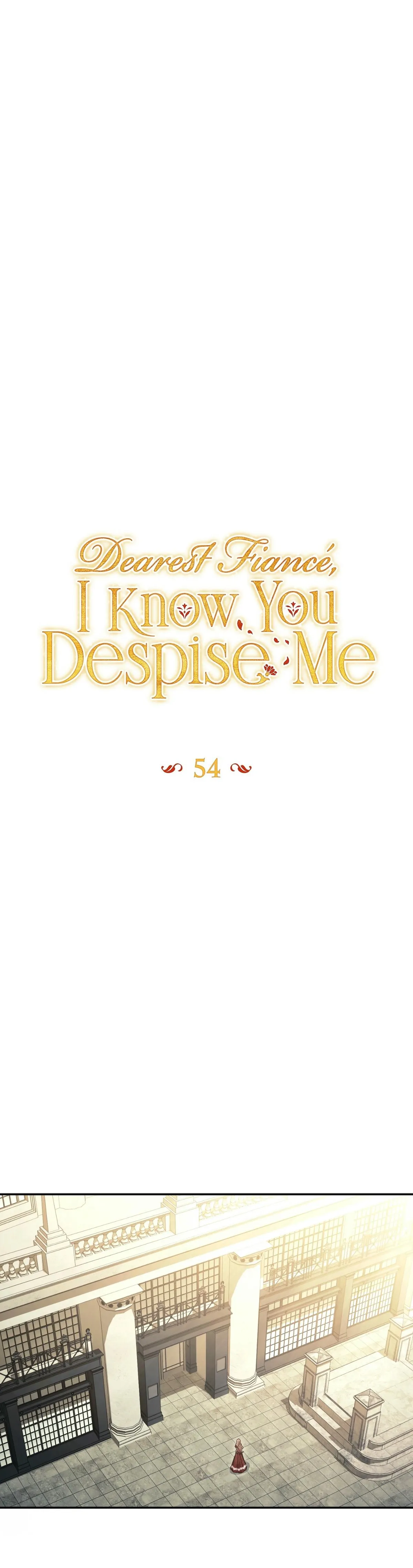 Dearest Fiancé, I Know You Despise Me Chapter 54 page 13 - 