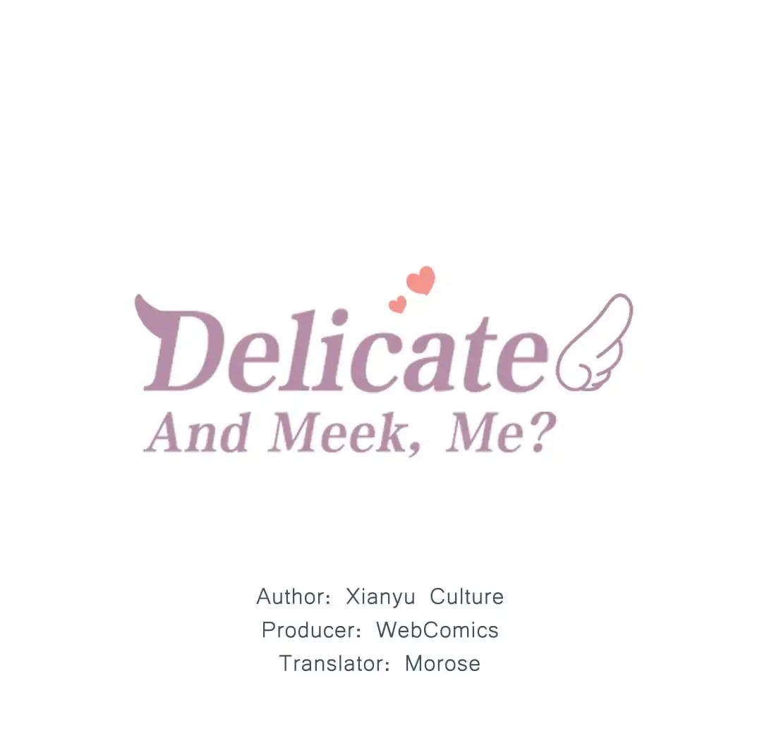 Delicate and Meek, Me? Chapter 2 page 1 - 