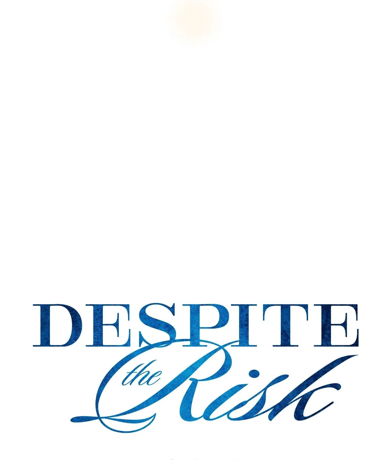 Despite the Risk Chapter 9 page 24 - 