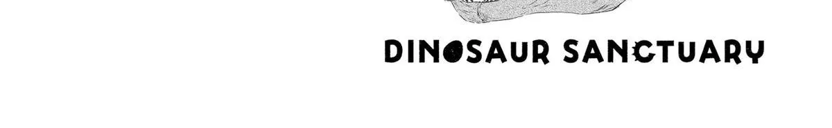 Dinosaurs Sanctuary Chapter 30 page 46 - 