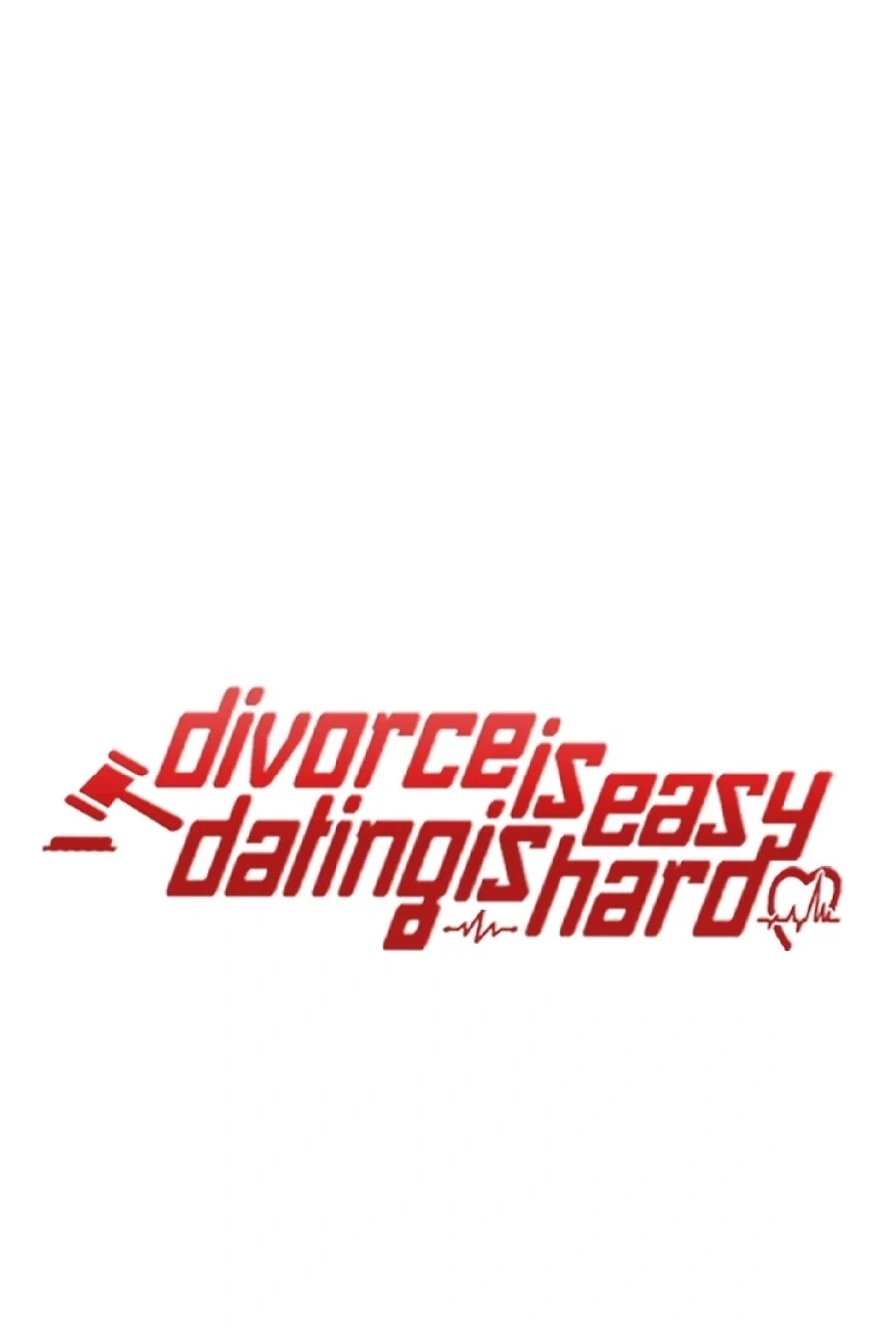 Divorce Is Easy, But Love Is Hard Chapter 504 page 47 - 