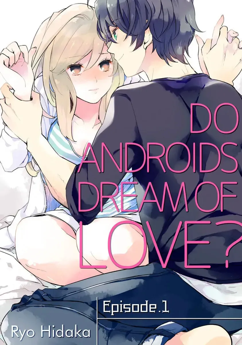 Do Androids Dream of Love? Chapter 1 page 1 - 