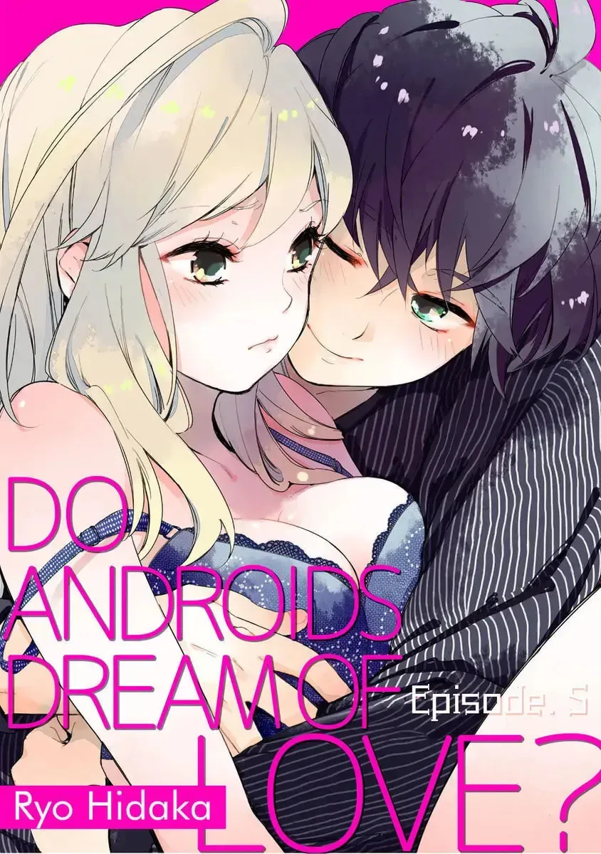 Do Androids Dream of Love? Chapter 5 page 1 - 