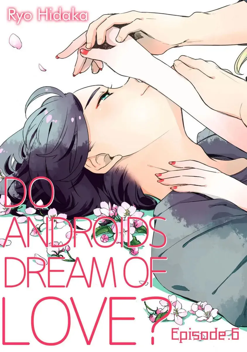 Do Androids Dream of Love? Chapter 6 page 1 - 