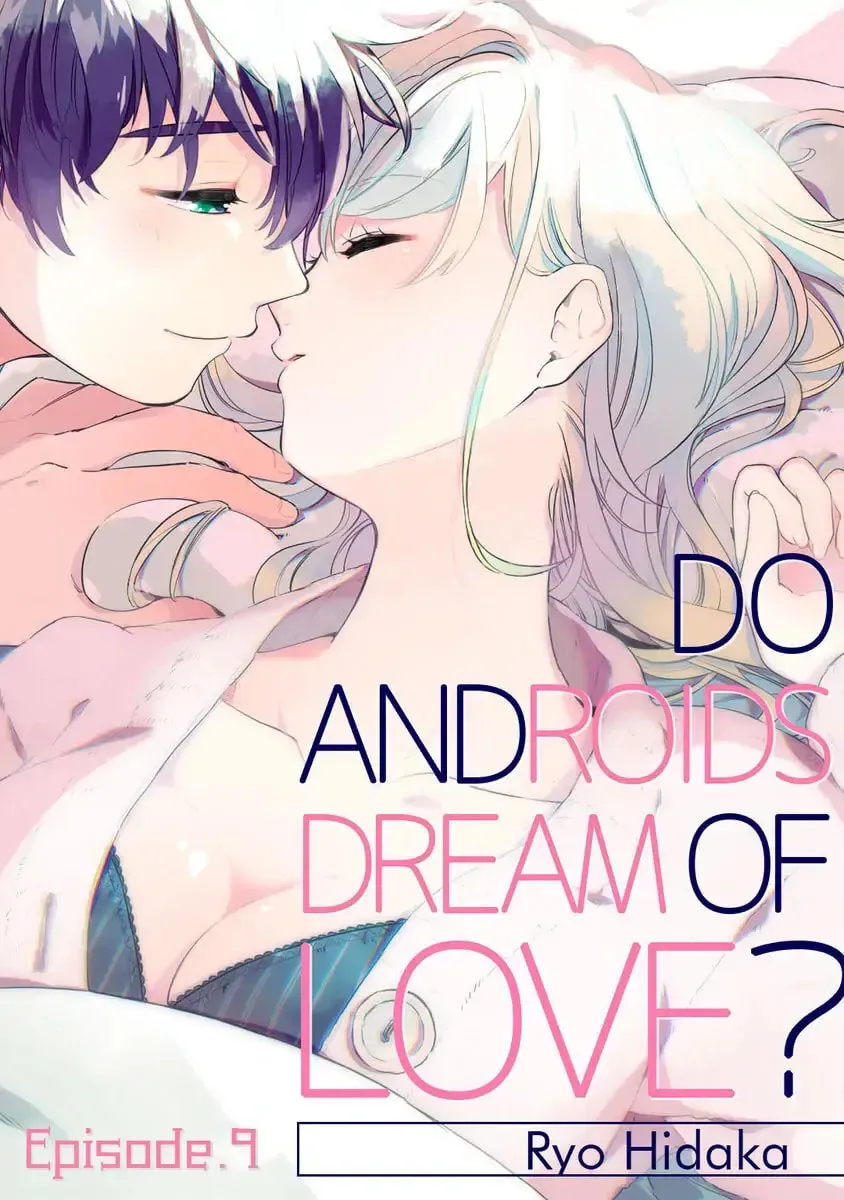 Do Androids Dream of Love? Chapter 9 page 1 - 