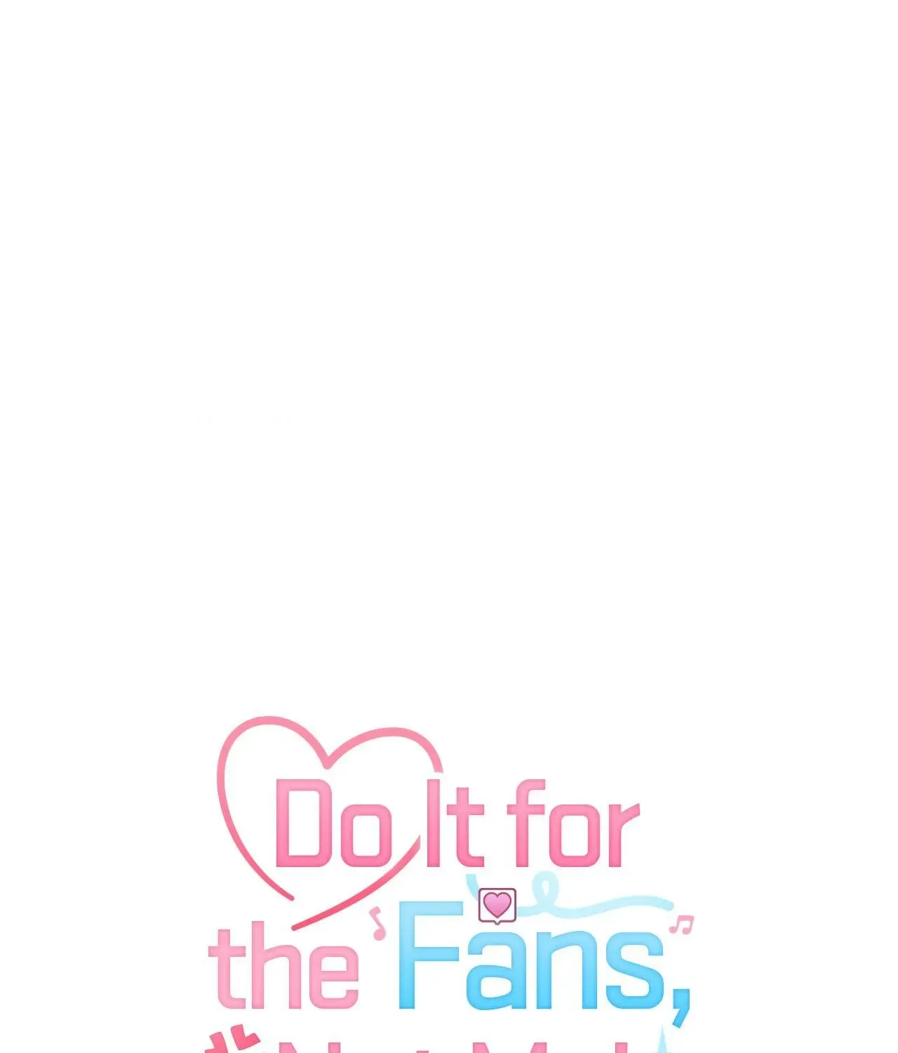 Do It for the Fans, Not Me! Chapter 19 page 35 - 