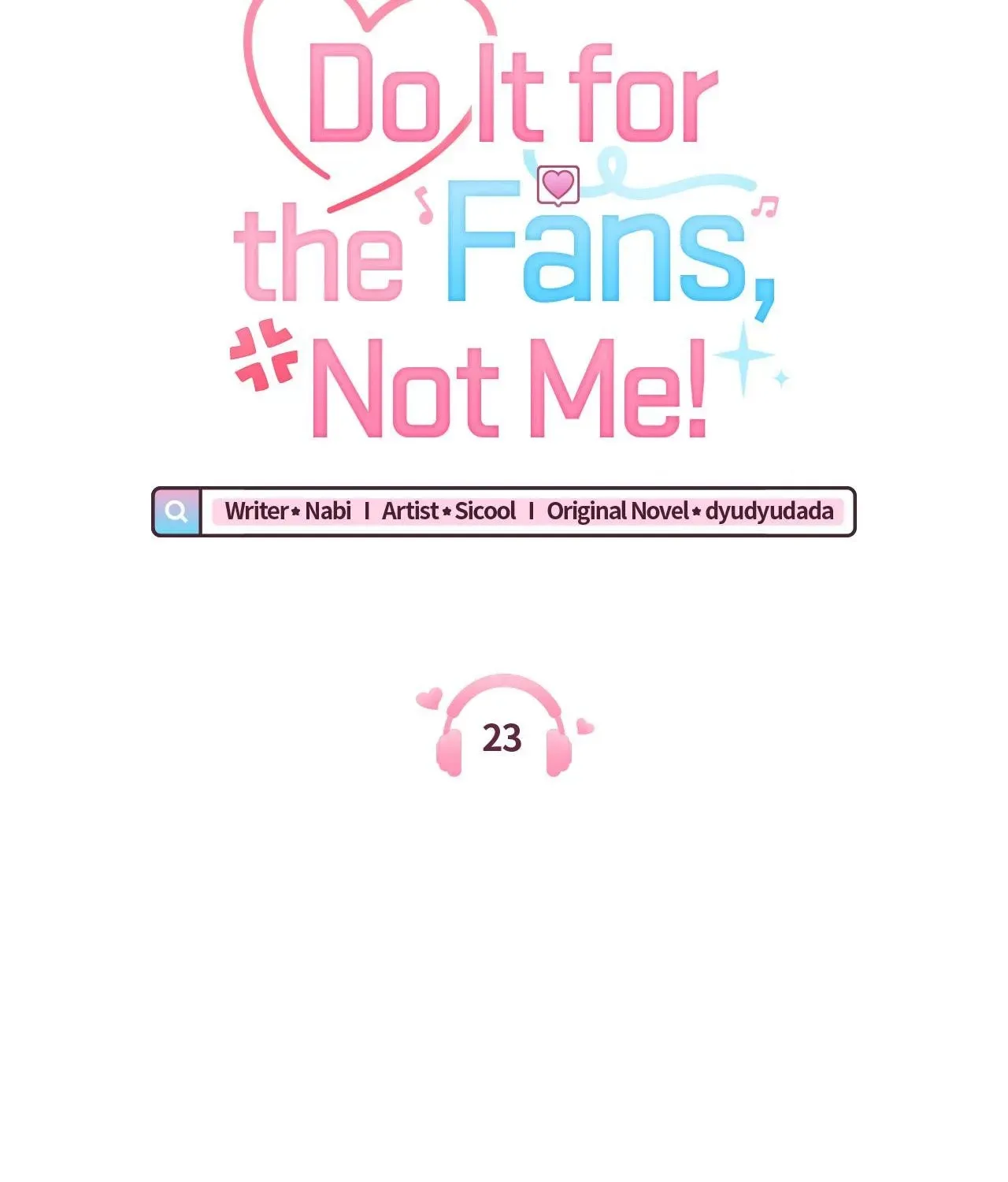 Do It for the Fans, Not Me! Chapter 23 page 8 - 
