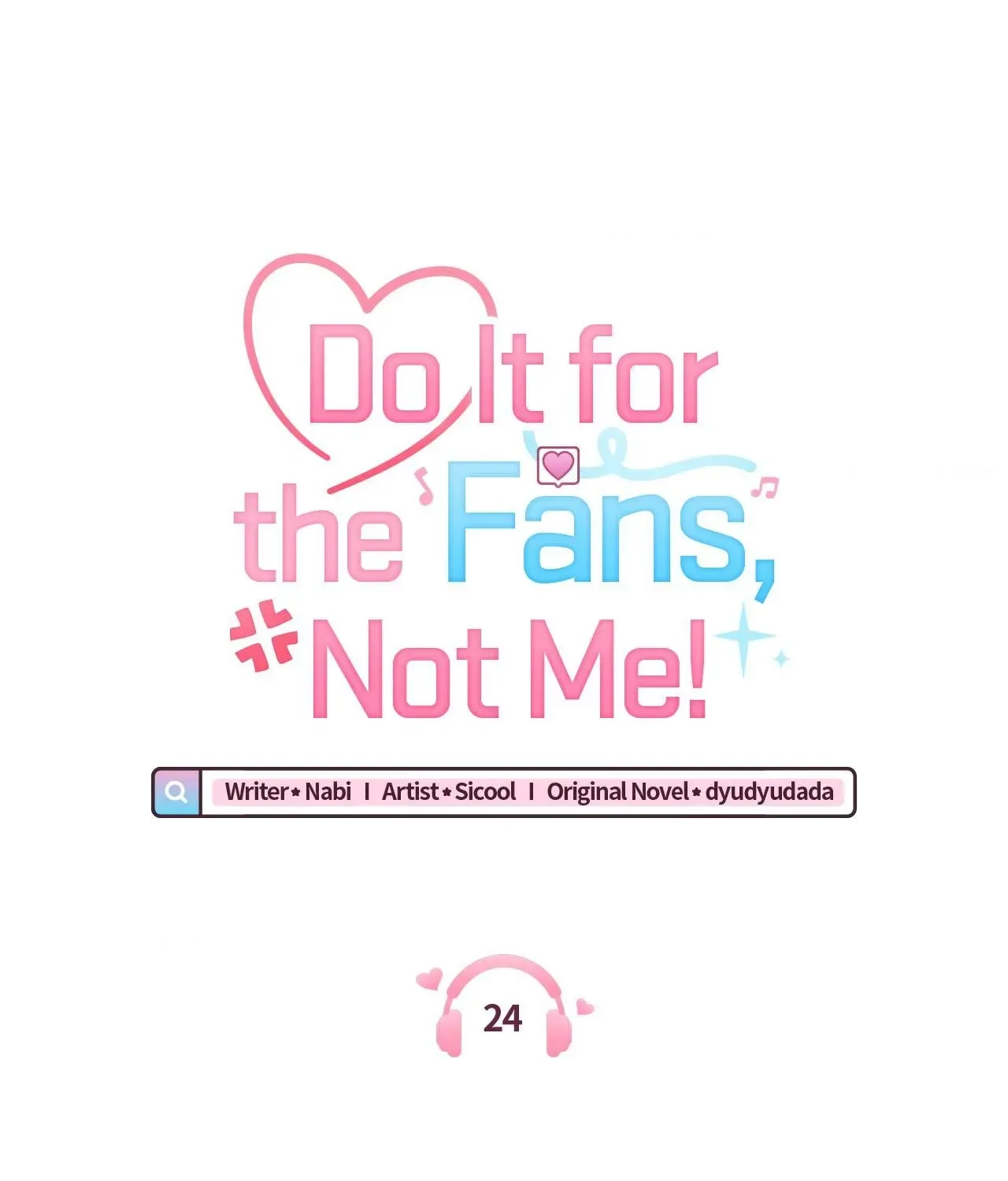 Do It for the Fans, Not Me! Chapter 24 page 25 - 