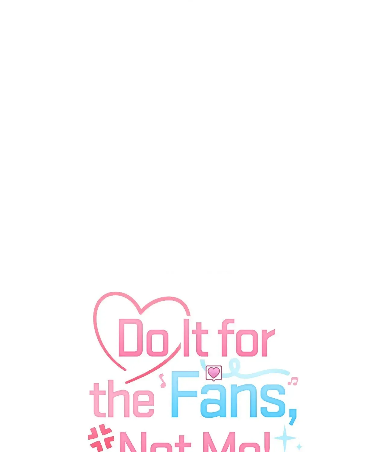 Do It for the Fans, Not Me! Chapter 28 page 49 - 