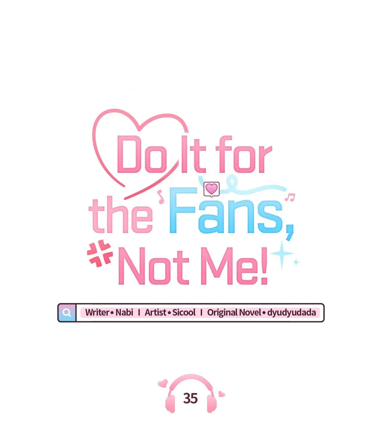 Do It for the Fans, Not Me! Chapter 35 page 21 - 