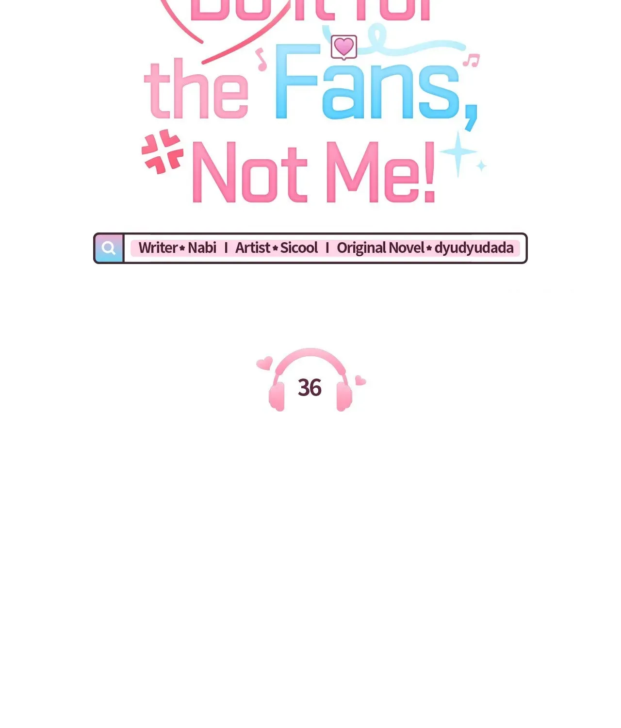 Do It for the Fans, Not Me! Chapter 36 page 46 - 