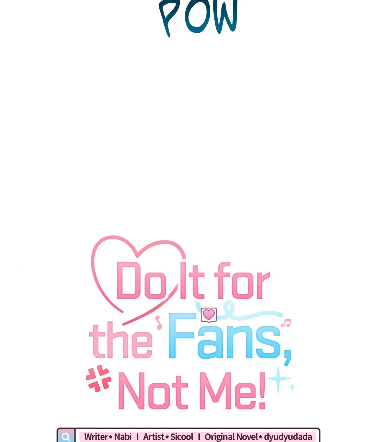 Do It for the Fans, Not Me! Chapter 37 page 7 - 