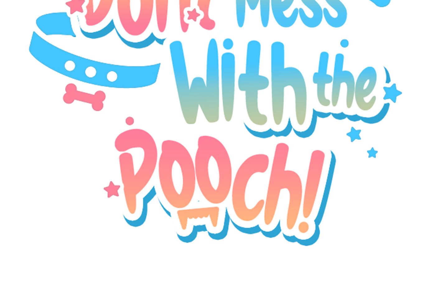 Don’t Mess With the Pooch! Chapter 4 page 228 - 