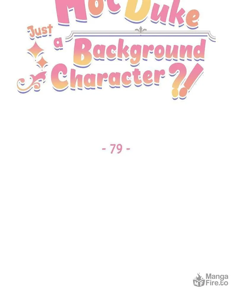 Even though I become a side character, I’m being adored by an overprotective duke. Chapter 79 page 16 - 