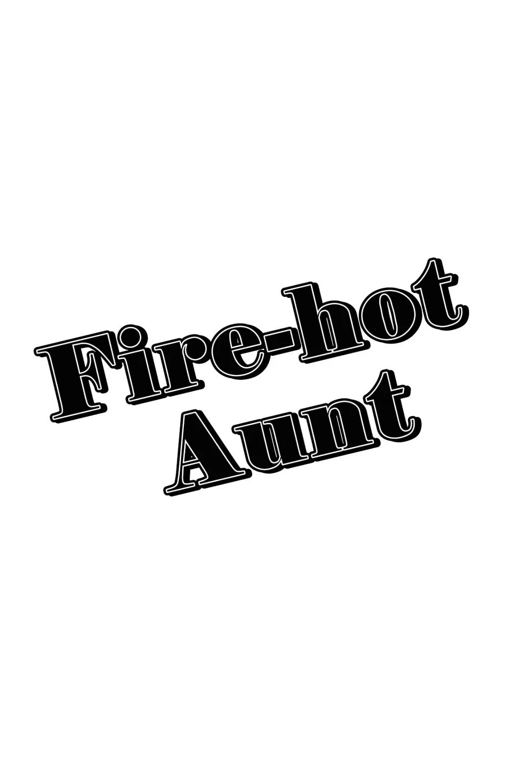 Fire-Hot Aunt Chapter 13 page 3 - 