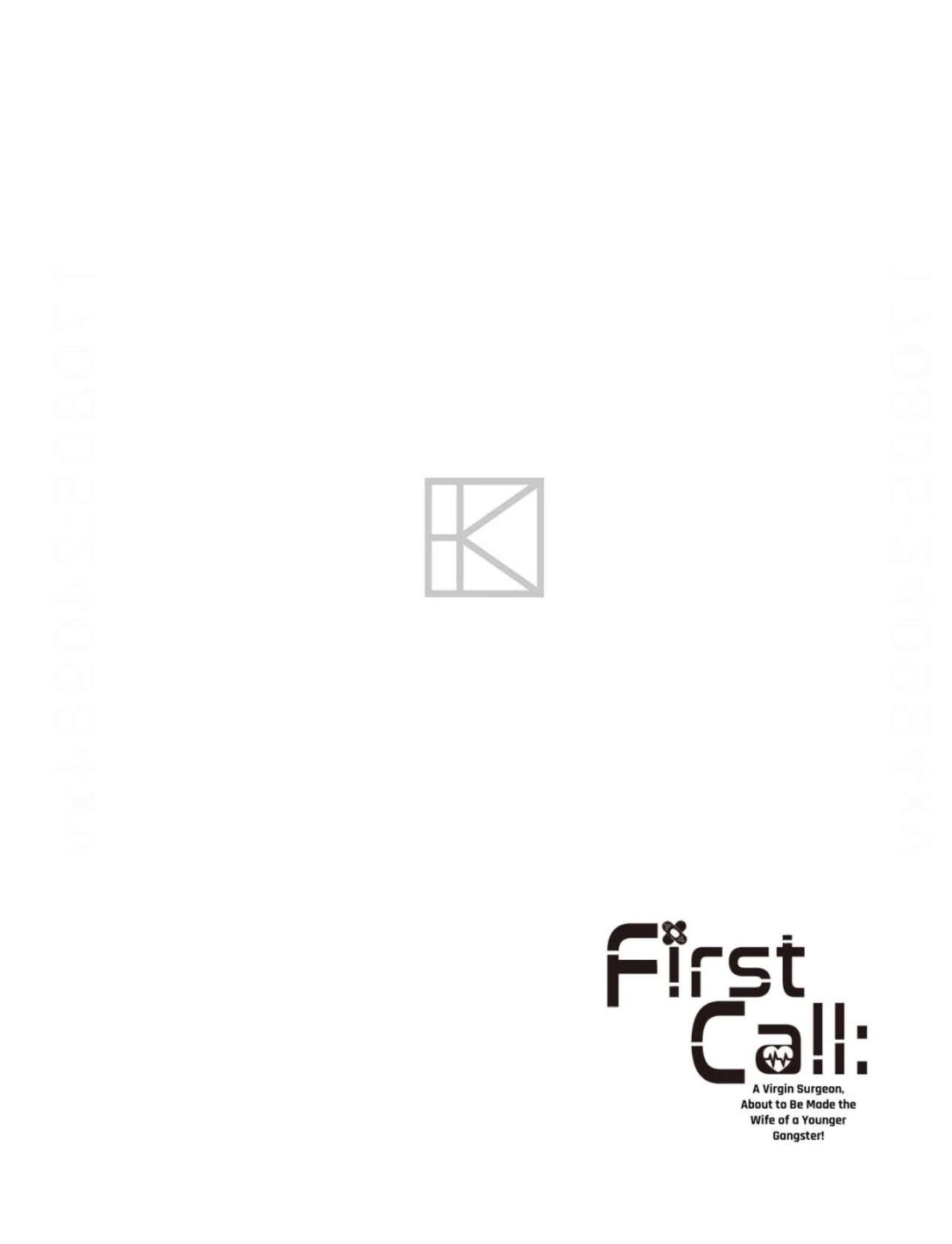 First Call: A Virgin Surgeon, About to Be Made the Wife of a Younger Gangster! Chapter 12 page 43 - 