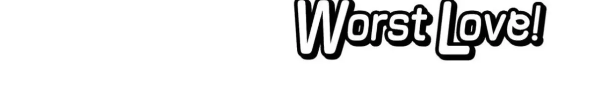 First Love, Worst Love! Chapter 11 page 4 - 