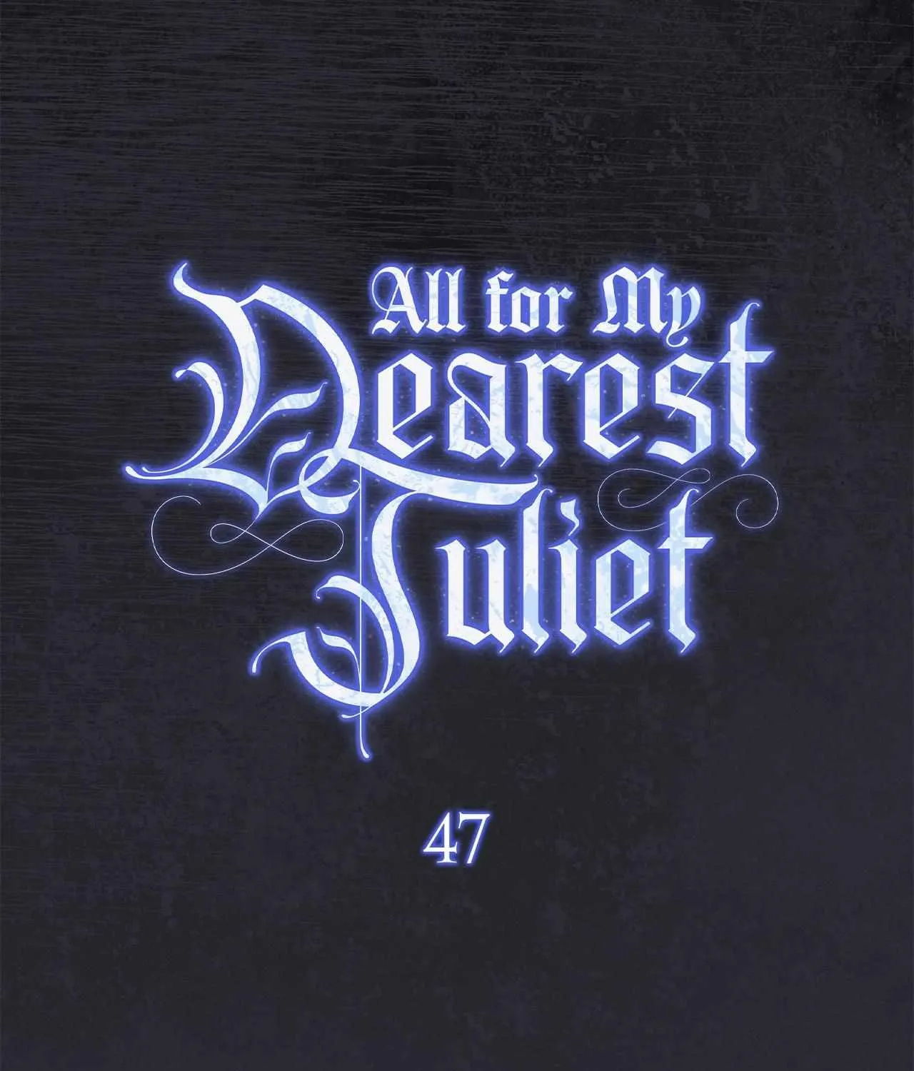 For The Beautiful Juliet Chapter 47 page 67 - 