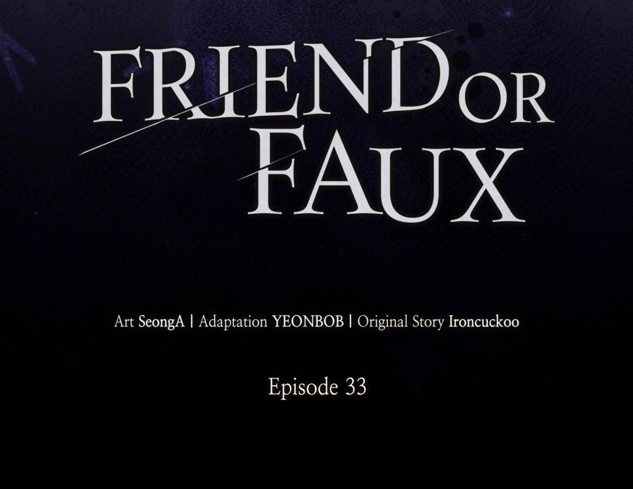 Friend or Faux Chapter 33 page 16 - 