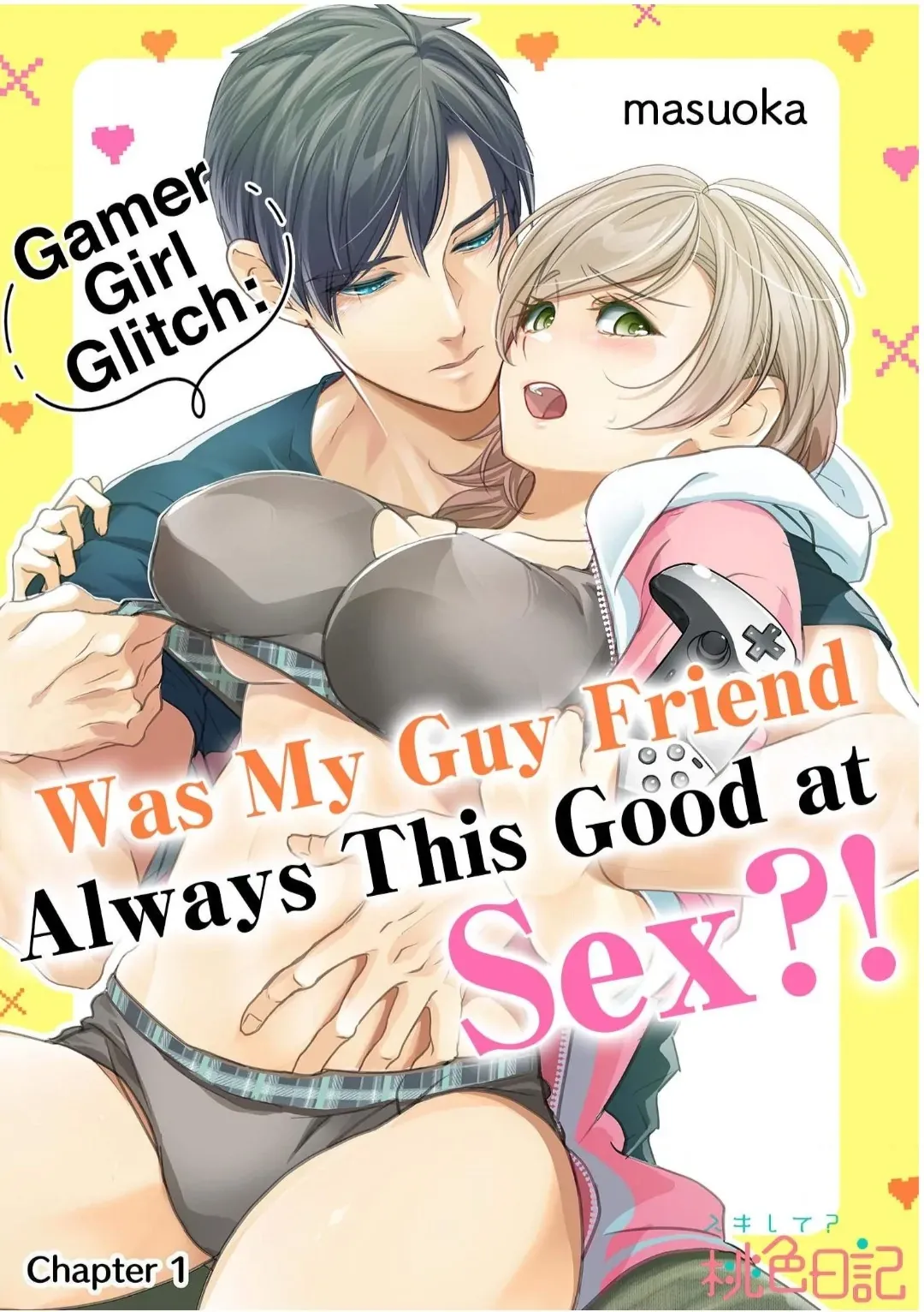 Gamer Girl Glitch: Was My Guy Friend Always This Good at Sex?! Chapter 1 page 1 - 