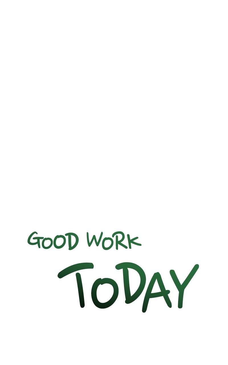 Good Work Today Ep. 4 - He
