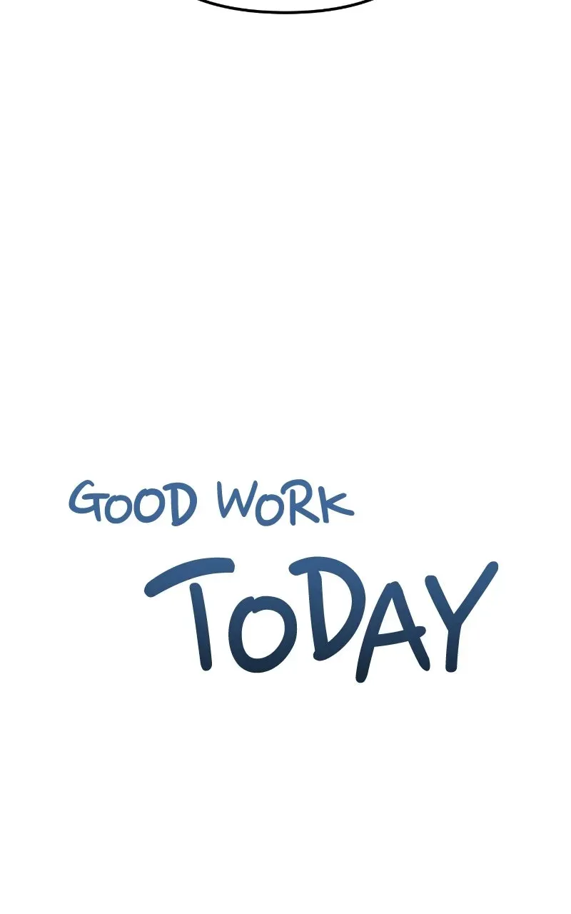 Good Work Today Chapter 6 page 36 - 