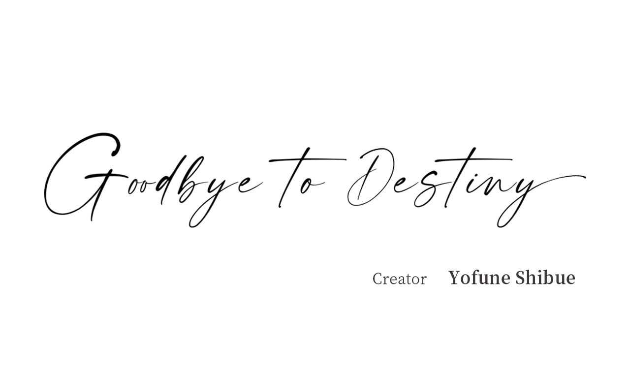 Goodbye to Destiny Chapter 15 page 1 - 