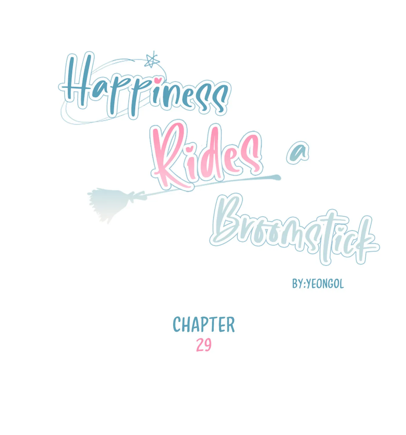 Happiness Rides a Broomstick Chapter 29 page 69 - 