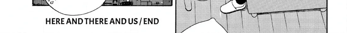 Here and There and Us Chapter 28 page 60 - 