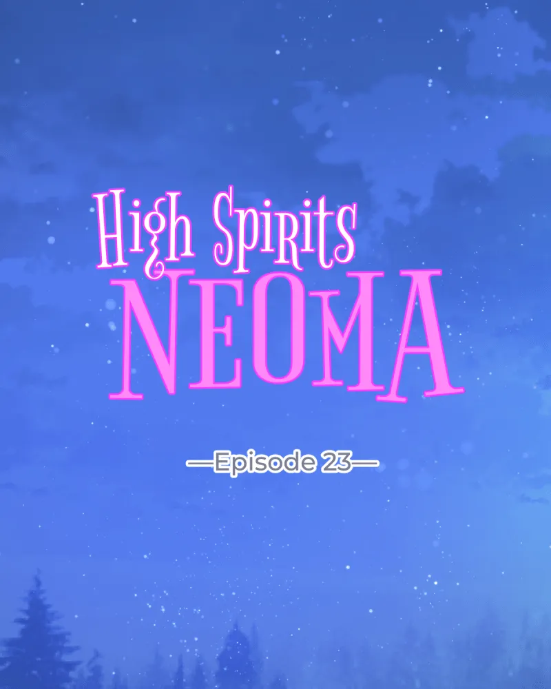 High Spirits Neoma Chapter 23 page 2 - 