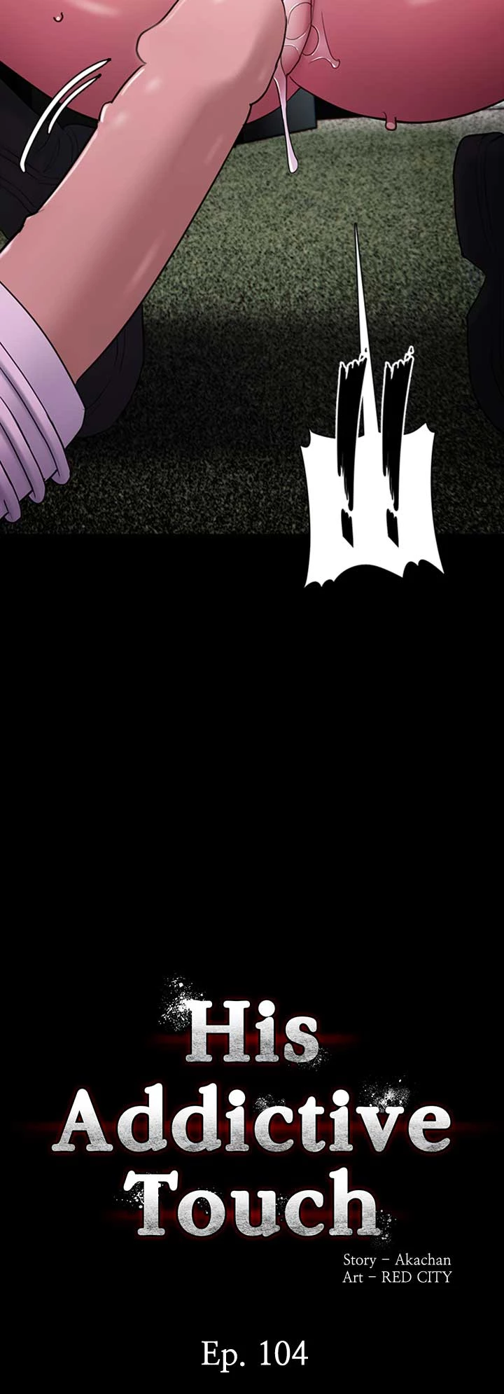 His Addictive Touch Chapter 104 page 3 - 