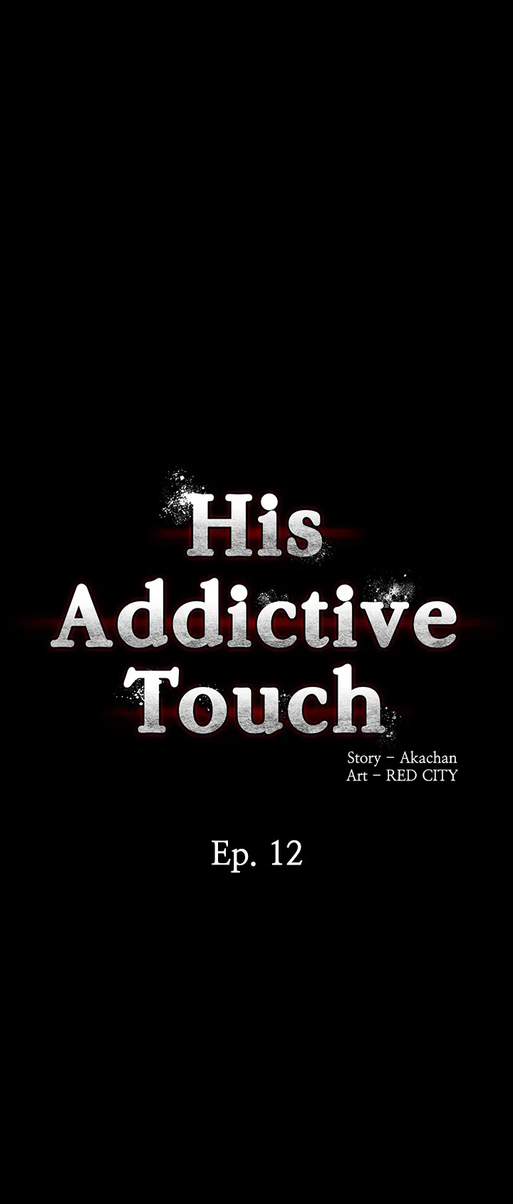 His Addictive Touch Chapter 12 page 1 - 