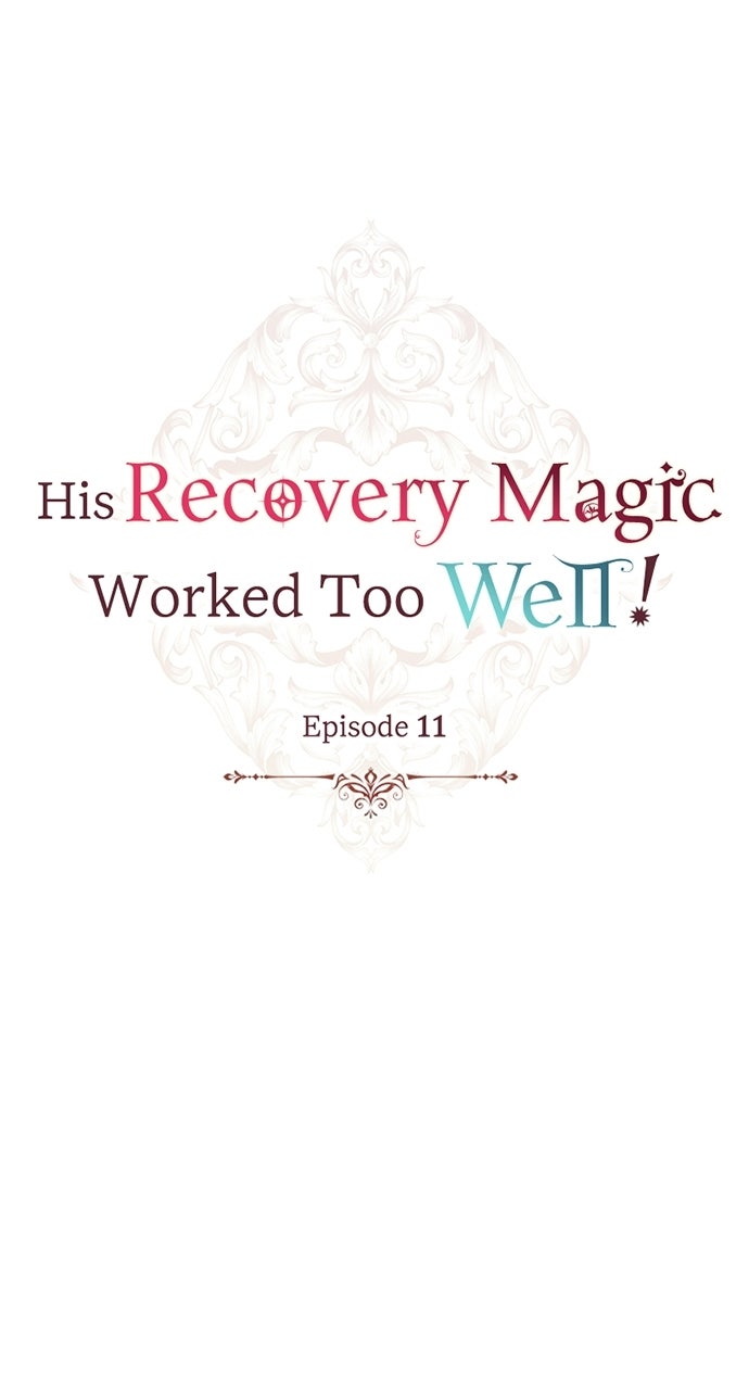 His Recovery MagicWorked Too Well! Episode 11 page 10 - 