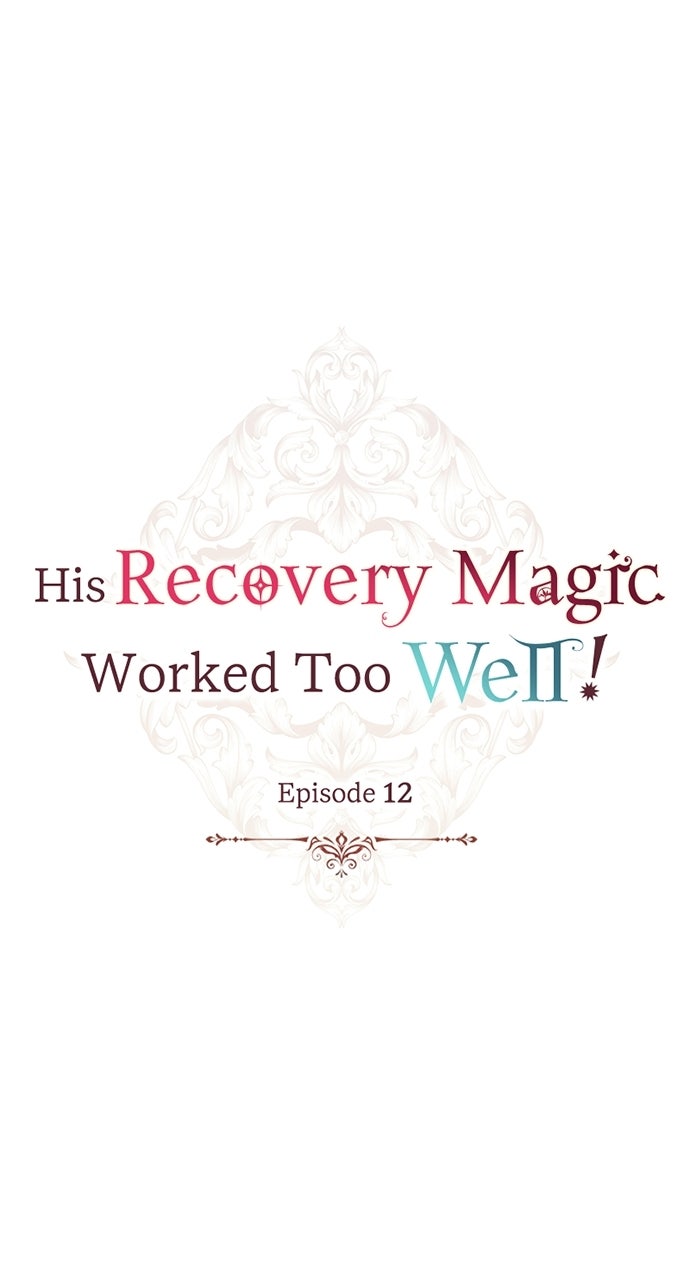 His Recovery MagicWorked Too Well! Episode 12 page 5 - 