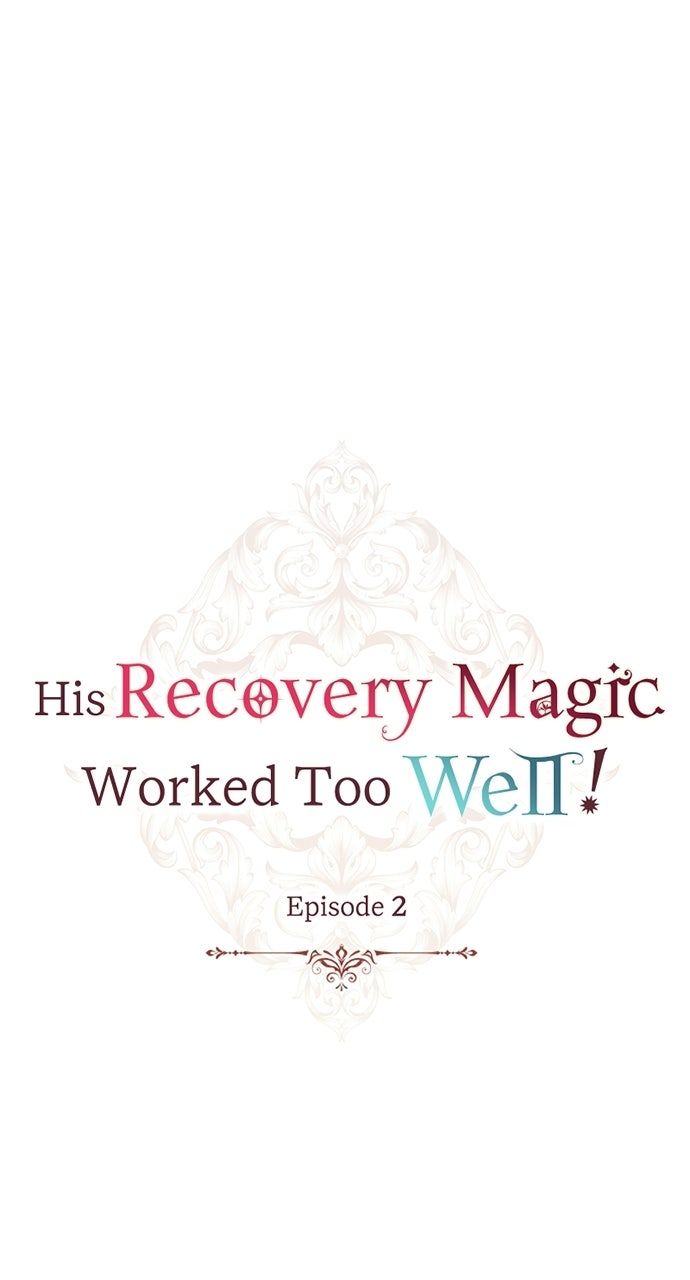 His Recovery MagicWorked Too Well! Episode 2 page 1 - 