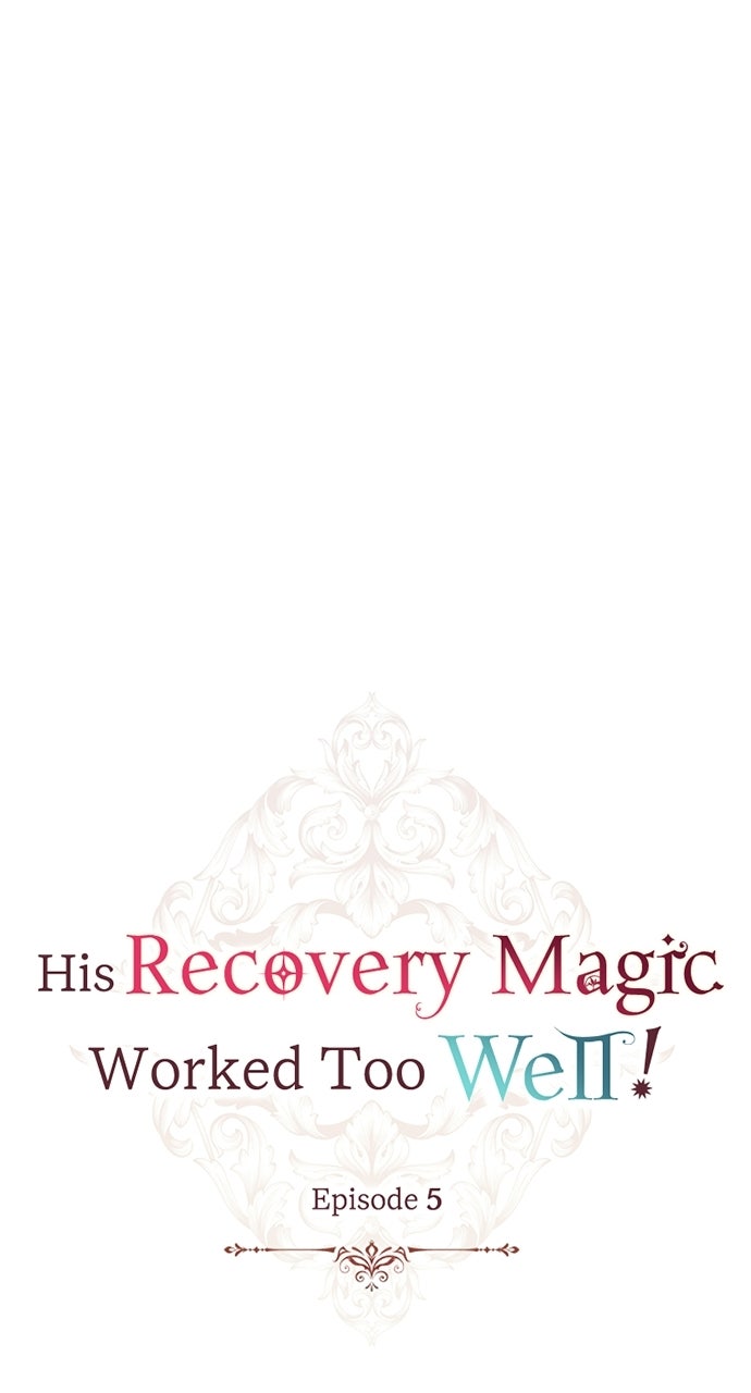 His Recovery MagicWorked Too Well! Episode 5 page 22 - 